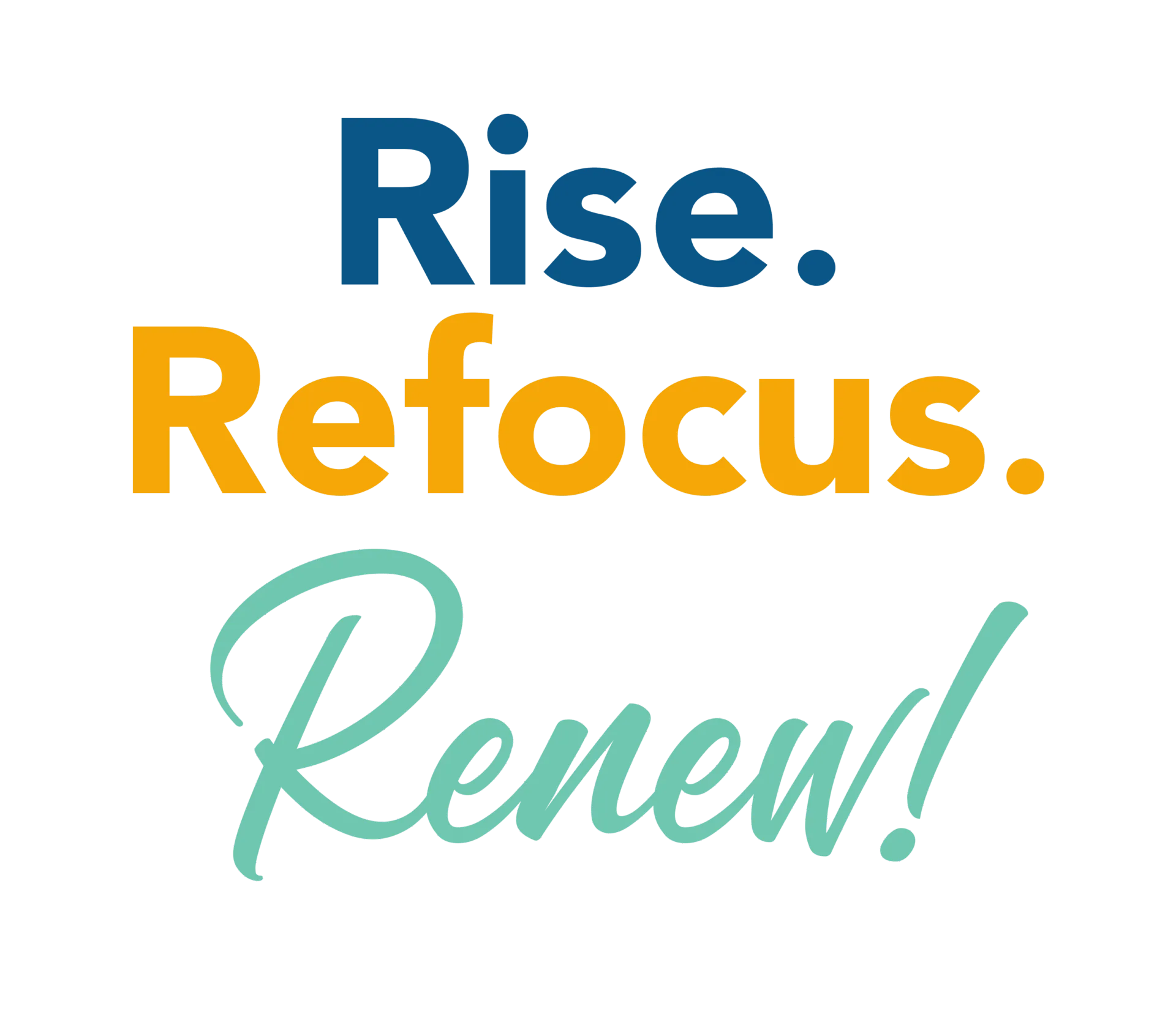 Rise Refocus Renew VERT